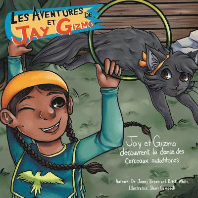 Kristi White, James S. Brown - Les Aventures de Jay et Gizmo, E-bok