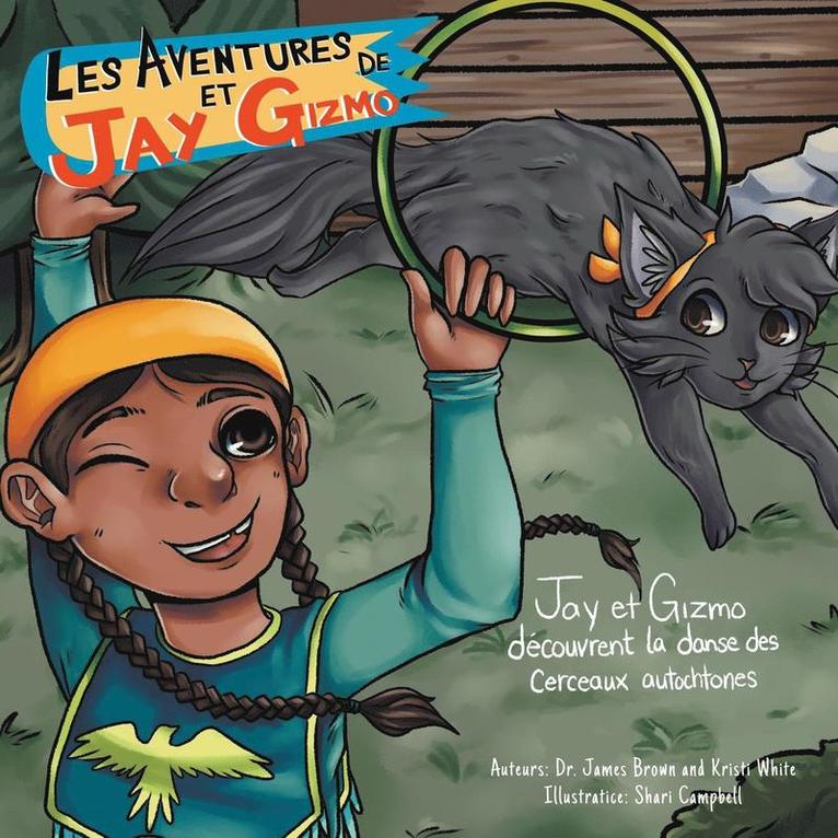 James S Brown, Kristi White - Les Aventures de Jay et Gizmo, Häftad