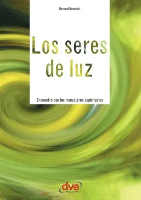 Bernard Baudouin - Los seres de luz, Häftad. Tillgänglighet: Lägg i varukorg