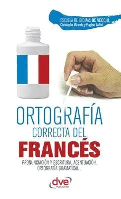 Escuela de Idiomas de Vecchi - Ortografía correcta del francés, Häftad. Tillgänglighet: Lägg i varukorg