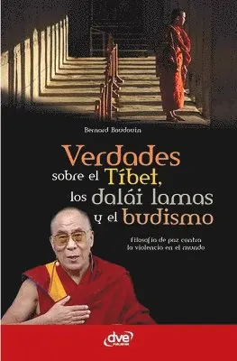 Bernard Baudouin - Verdades sobre el Tíbet, los dalái lamas y el budismo, Häftad. Tillgänglighet: Lägg i varukorg