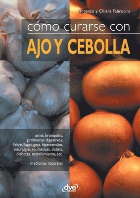 Vincenzo, Chiara Fabrocini - Cómo curarse con ajo y cebolla, Häftad