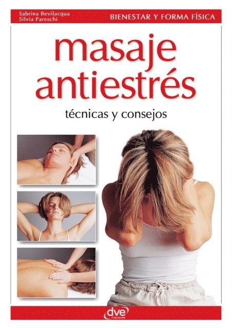 Silvia Pareschi, Sabrina Bevilacqua - Masaje antiestrés, E-bok. Tillgänglighet: Lägg i varukorg