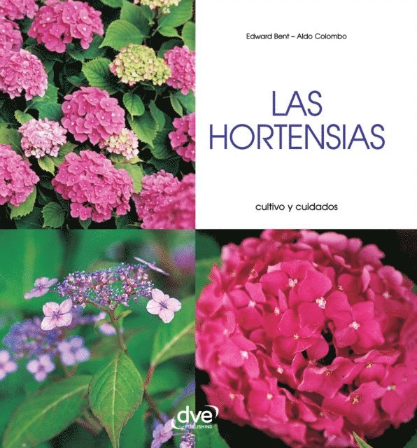 Aldo Colombo, Edward Bent - Las hortensias - Cultivo y cuidados, E-bok. Tillgänglighet: Lägg i varukorg