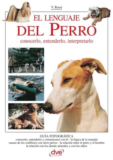 Valeria Rossi - El lenguaje del perro. Conocerlo, entenderlo, interpretarlo, E-bok. Tillgänglighet: Lägg i varukorg