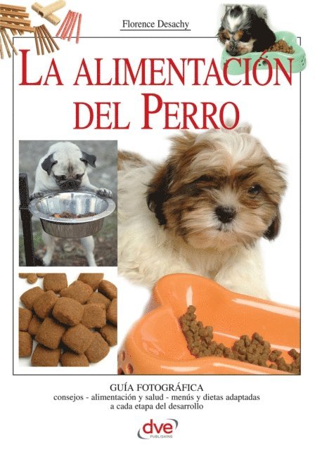 Florence Desachy - La alimentación del Perro, E-bok. Tillgänglighet: Lägg i varukorg