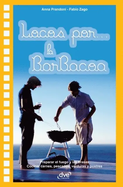 Fabio Zago, Anna Prandoni - Locos por... la barbacoa, E-bok. Tillgänglighet: Lägg i varukorg