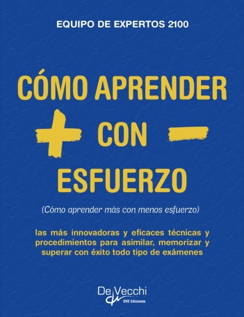 Equipo de expertos 2100 - Cómo aprender más con menos esfuerzo, E-bok. Tillgänglighet: Lägg i varukorg