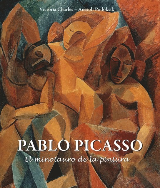 Podoksik Anatoli Podoksik, Charles Victoria Charles - Pablo Picasso - El minotauro de la pintura, E-bok