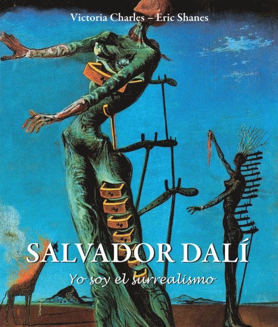 Shanes Eric Shanes, Charles Victoria Charles - Salvador Dalí «Yo soy el surrealismo», E-bok