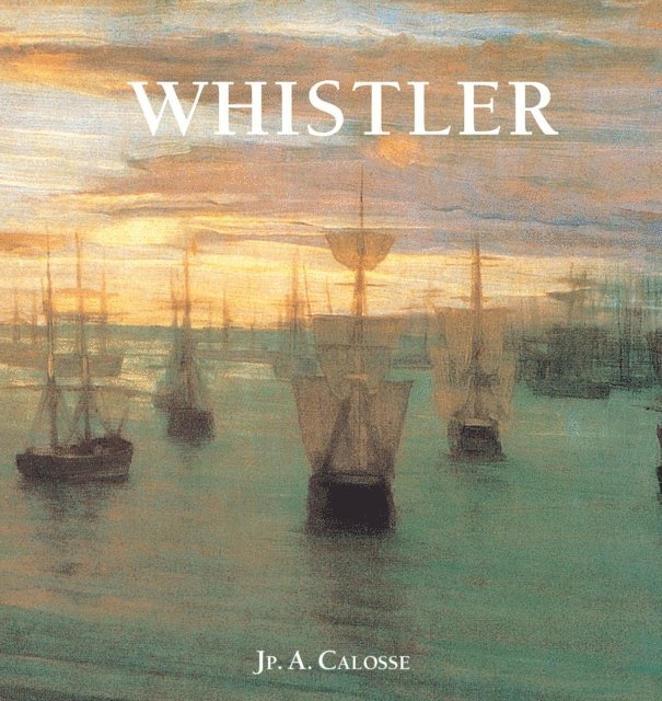 Jp. A. Calosse - James McNeill Whistler, E-bok. Tillgänglighet: Lägg i varukorg