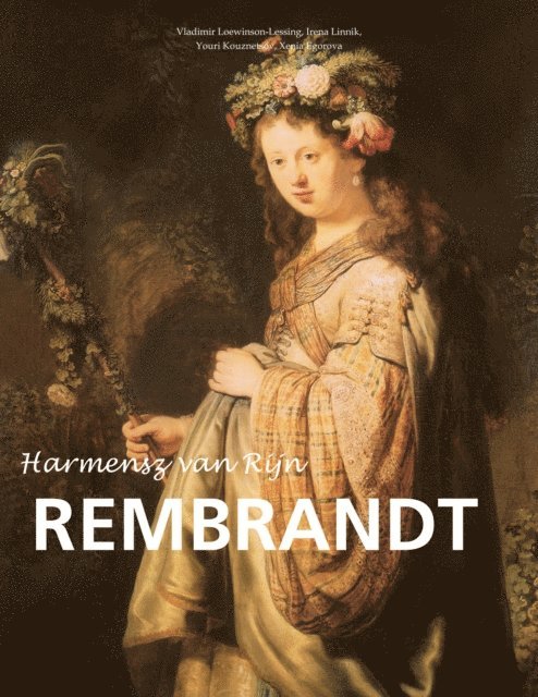 Xenia Egorova, Youri Kouznetsov, Irena Linnik, Vladimir Loewinson-Lessing - Harmensz van Rijn Rembrandt, E-bok. Tillgänglighet: Lägg i varukorg
