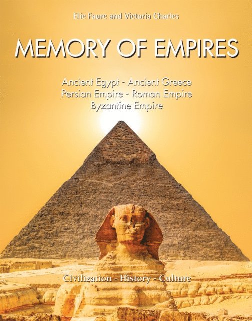 Charles Victoria Charles, Faure Elie Faure - Memory of Empires: Ancient Egypt - Ancient Greece - Persian Empire - Roman Empire - Byzantine Empire, E-bok