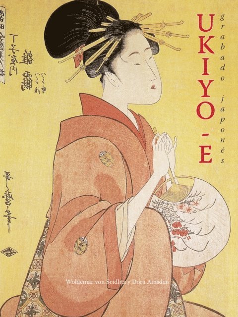 Woldemar von Seidlitz, Dora Amsden - Ukiyo-e - grabado japonés, E-bok. Tillgänglighet: Lägg i varukorg
