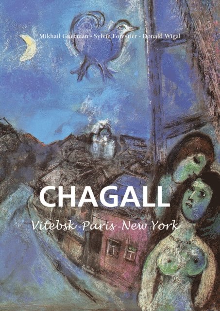 Donald Wigal, Sylvie Forestier, Mikhail Guerman - Marc Chagall - Vitebsk -París -New York, E-bok. Tillgänglighet: Lägg i varukorg