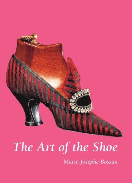 Bossan Marie-Josephe Bossan - Art of the Shoe, E-bok