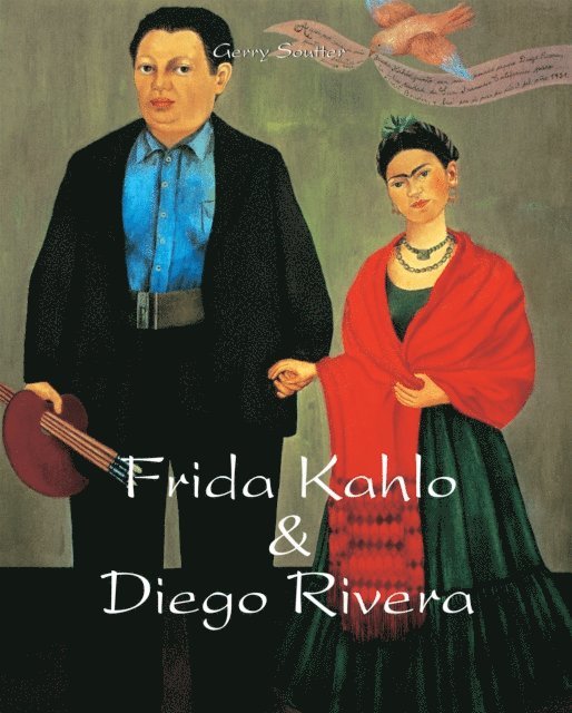 Souter Gerry Souter - Frida Kahlo & Diego Rivera, E-bok. Tillgänglighet: Lägg i varukorg