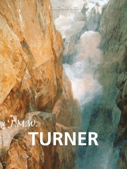 Shanes Eric Shanes - J.M.W. Turner, E-bok