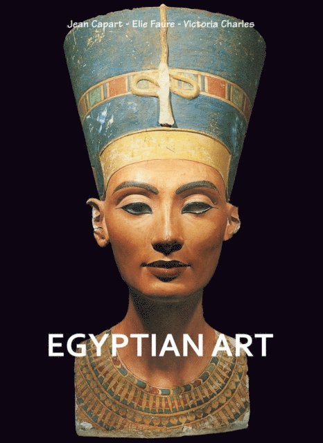 Charles Victoria Charles, Faure Elie Faure, Capart Jean Capart - Egyptian art, E-bok