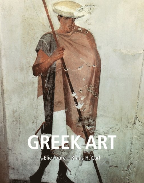 Carl Klaus H. Carl, Faure Elie Faure - Greek art, E-bok