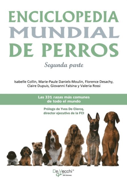 Claire Dupuis, Florence Desachy, Marie-Paule Daniels-Moulin, Isabelle Collin - Enciclopedia mundial de perros - Segunda parte, E-bok. Tillgänglighet: Lägg i varukorg