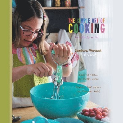 Isadora Vermut - Simple Art of Cooking, Häftad. Tillgänglighet: Lägg i varukorg