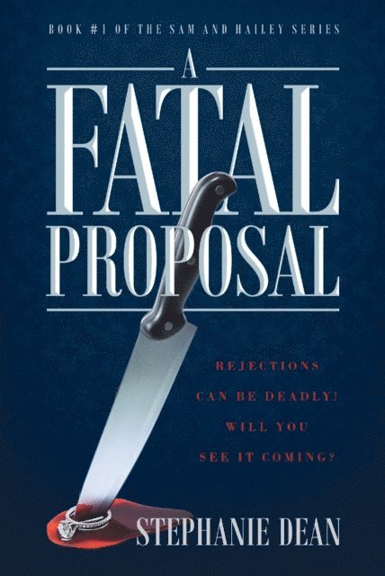 Stephanie Dean - Fatal Proposal, E-bok