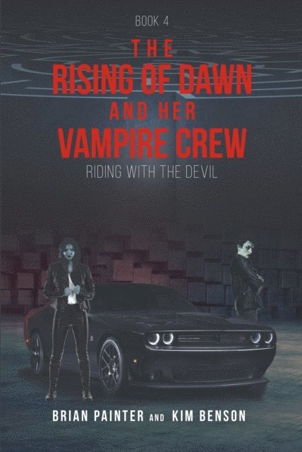 Brian Painter - Rising of Dawn and Her Vampire Crew, E-bok