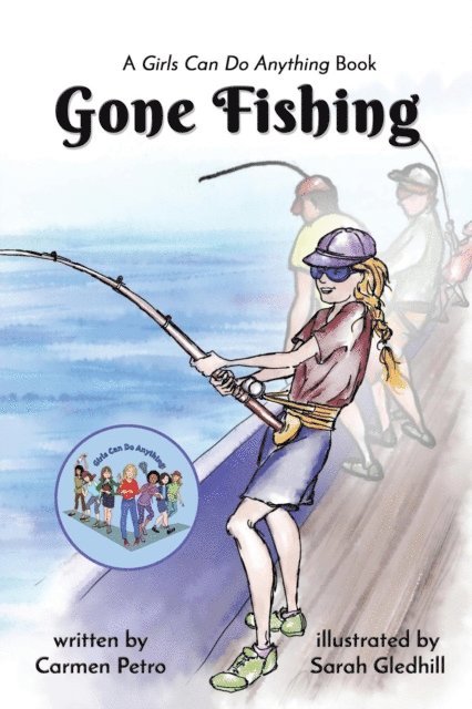 Carmen Petro - Gone Fishing, E-bok