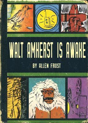 Walt Amherst is Awake