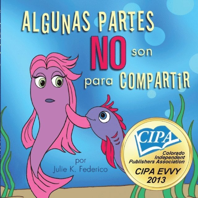Julie  K Federico - Algunas Partes NO Son Para Compartir, E-bok