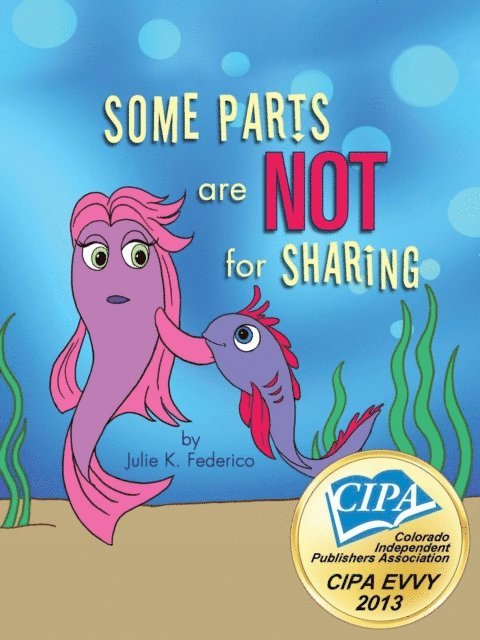 Julie  K Federico - Some Parts are NOT for Sharing, E-bok