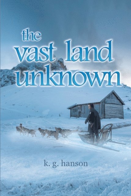 k. hanson - vast land unknown, E-bok