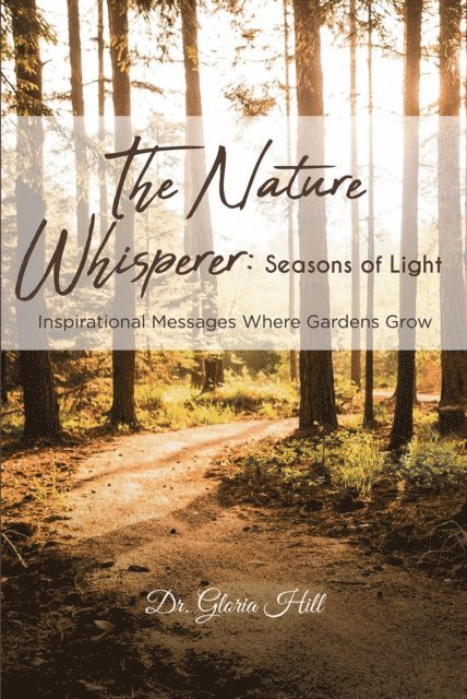 Gloria Hill - Nature Whisperer: Seasons of Light, E-bok