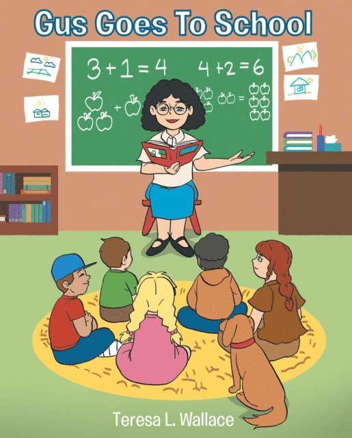 Teresa L. Wallace - Gus Goes To School, E-bok. Tillgänglighet: Lägg i varukorg