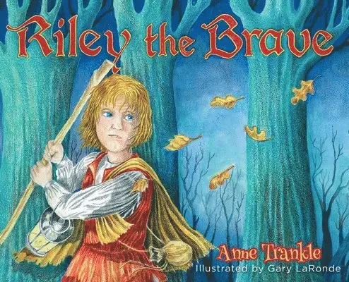 Anne Trankle - Riley the Brave, Inbunden. Tillgänglighet: Lägg i varukorg