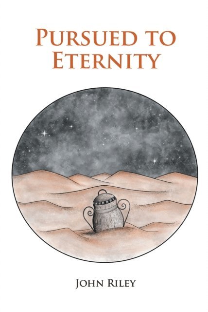 John Riley - Pursued to Eternity, E-bok
