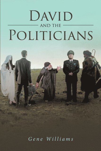 Gene Williams - David and the Politicians, E-bok