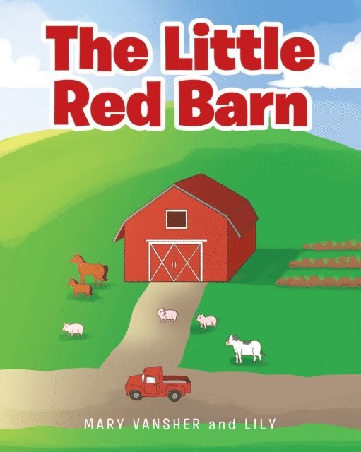 Lily, Mary Vansher - Little Red Barn, E-bok