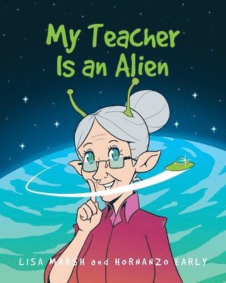 Lisa Marsh, Hornanzo Early - My Teacher Is an Alien, Häftad