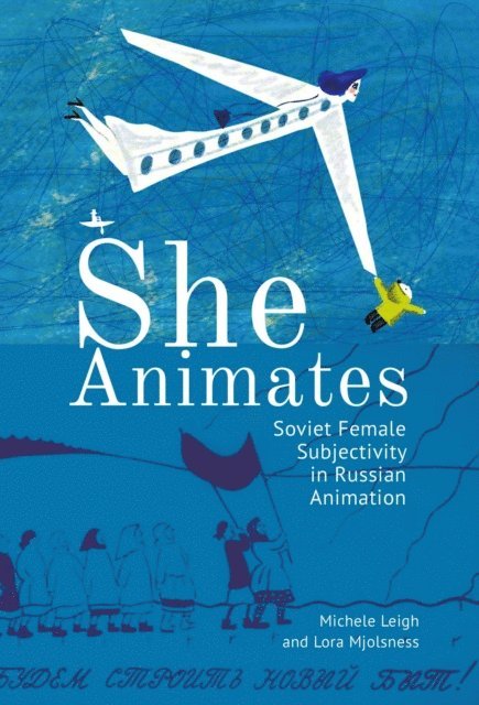 Michele Leigh, Lora Mjolsness - She Animates, E-bok