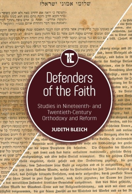 Judith Bleich - Defenders of the Faith, E-bok