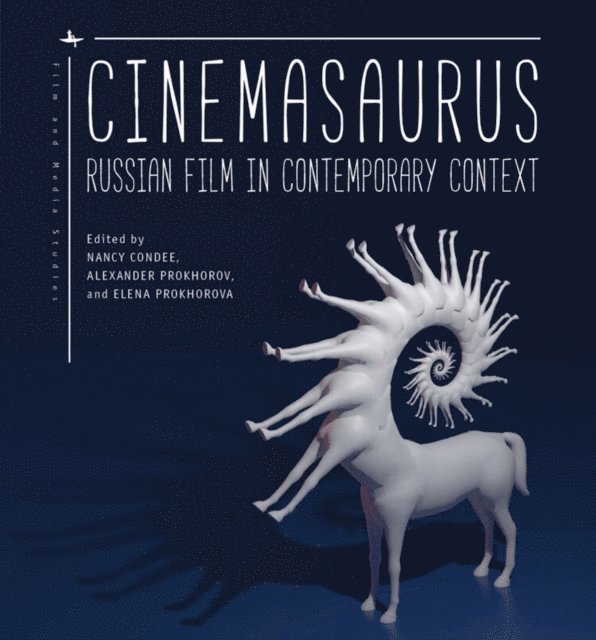 Elena Prokhorova, Alexander Prokhorov, Nancy Condee - Cinemasaurus, E-bok