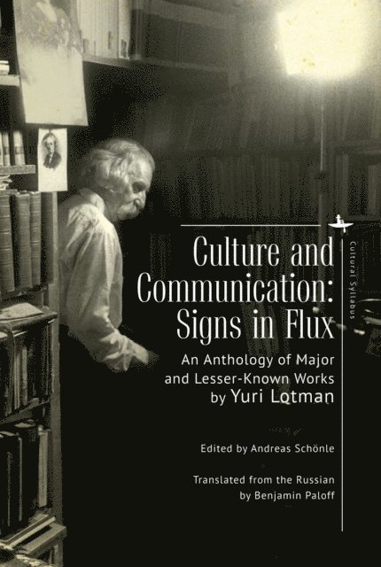 Yuri Lotman, Andreas Schonle - Culture and Communication, E-bok