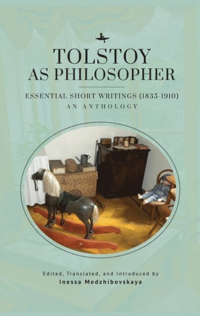 Leo Tolstoy - Tolstoy as Philosopher. Essential Short Writings, E-bok