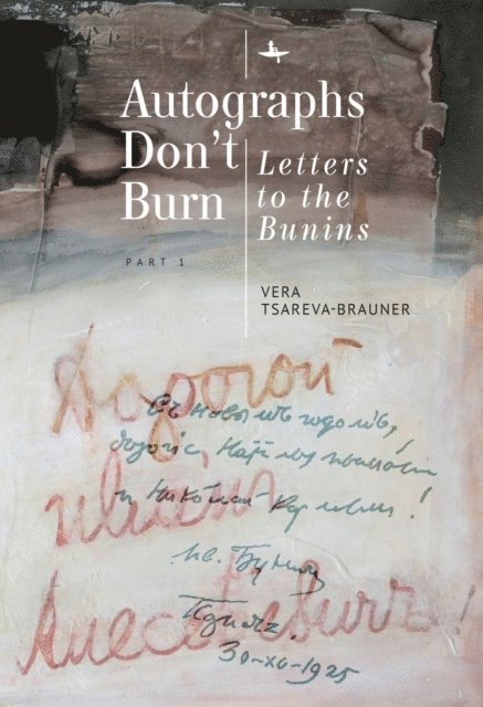 Vera Tsareva-Brauner - Autographs Don't Burn, E-bok
