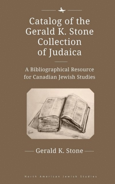 Gerald K. Stone - Catalog of the Gerald K. Stone Collection of Judaica, E-bok