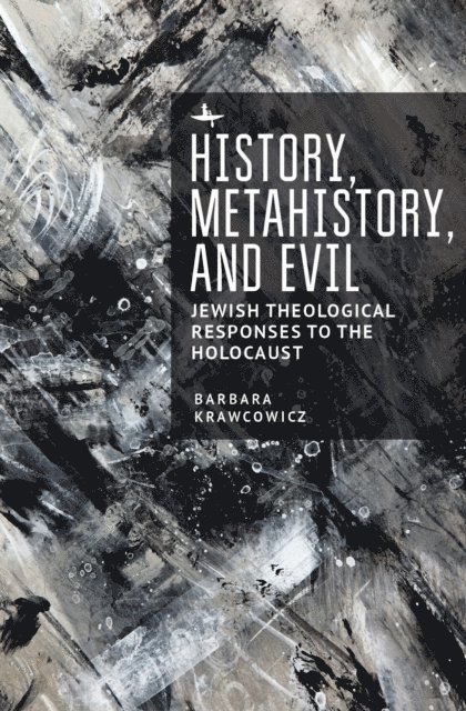 Barbara Krawcowicz - History, Metahistory, and Evil, E-bok