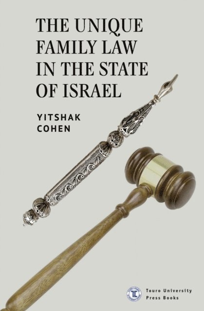 Yitshak Cohen - Unique Family Law in the State of Israel, E-bok