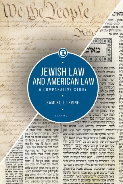 Samuel J. Levine - Jewish Law and American Law, Volume 1, E-bok